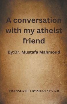portada A conversation with my atheist friend (en Inglés)
