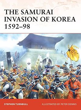 portada The Samurai Invasion of Korea 1592-98: 0 (Campaign) (en Inglés)