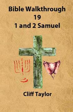 portada Bible Walkthrough - 19 - 1 and 2 Samuel (en Inglés)