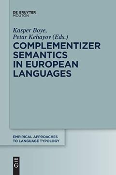 portada Complementizer Semantics in European Languages (Empirical Approaches to Language Typology) (Empirical Approaches to Language Typology [Ealt]) (in English)