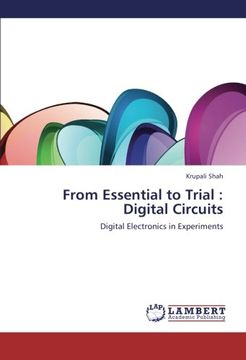 portada From Essential to Trial : Digital Circuits: Digital Electronics in Experiments