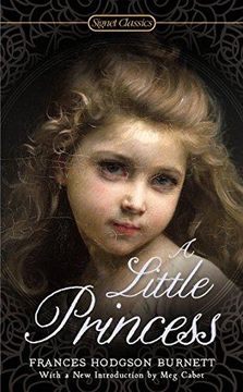 ala Haz todo con mi poder dolor de muelas Libro A Little Princess (libro en Inglés), Frances Hodgson Burnett, ISBN  9780451469892. Comprar en Buscalibre
