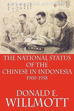 portada the national status of the chinese in indonesia 1900-1958