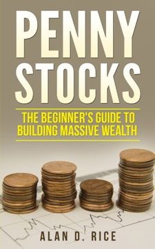 portada Penny Stocks: The Beginner's Guide to Building Massive Wealth
