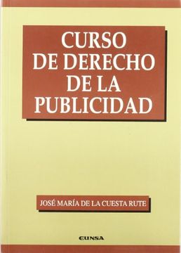 portada Curso de Derecho de la Publicidad (Manuales (Universidad de Navarra. Facultad de Derecho)) (in Spanish)