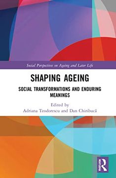 portada Shaping Ageing (Social Perspectives on Ageing and Later Life) 