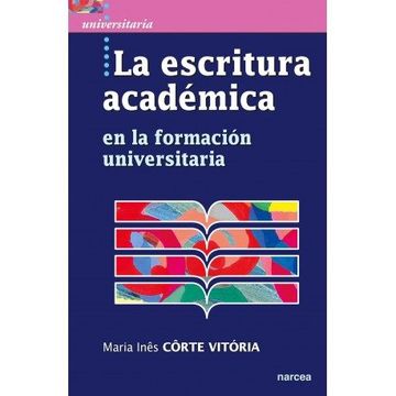portada La Escritura Académica: En la Formación Universitaria (in Spanish)