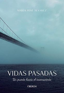 portada Vidas Pasadas. Un Puente Hacia el Inconsciente (in Spanish)