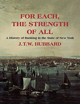 portada For Each the Strength of All: A History of Banking in new York State (in English)