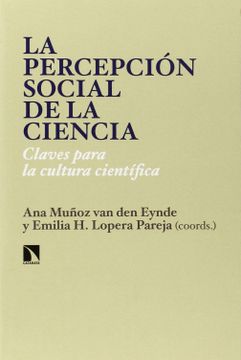 portada La Percepción Social de la Ciencia: Claves Para la Cultura Científica (in Spanish)