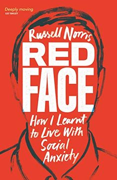 portada Red Face: How i Learnt to Live With Social Anxiety 