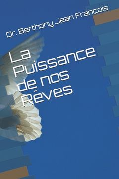 portada La Puissances de nos Rêves (en Francés)