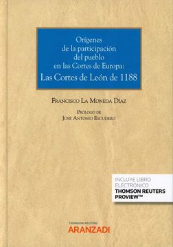 portada Origenes de la Participacion del Pueblo en las Cortes de Europa: Las Cortes de Leon de 1188