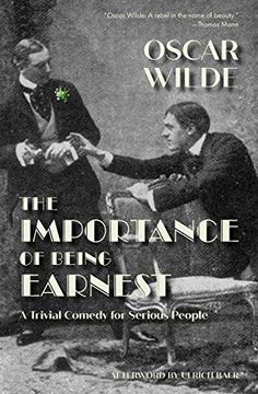 portada The Importance of Being Earnest: A Trivial Comedy for Serious People (Warbler Press) 