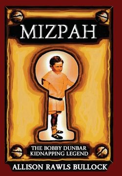 portada Mizpah: The Bobby Dunbar Kidnapping Legend (in English)