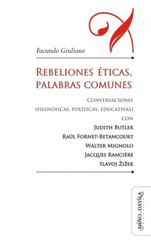 portada Rebeliones Éticas, Palabras Comunes: Conversaciones Filosóficas, Politicas.