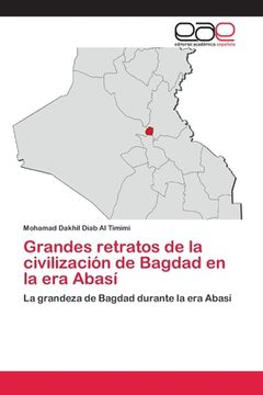 portada Grandes Retratos de la Civilización de Bagdad en la era Abasí (in Spanish)
