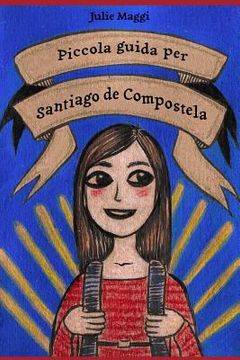 portada Piccola guida per Santiago de Compostela (en Italiano)