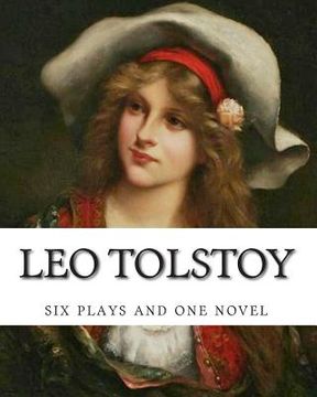 portada Leo Tolstoy, six plays and one novel (in English)