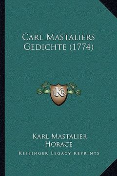 portada Carl Mastaliers Gedichte (1774) (en Alemán)