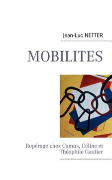 portada Mobilites: Repérage chez Camus, Céline et Théophile Gautier