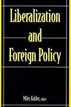 portada Liberalization and Foreign Policy: International Assistance in Complex Emergencies (en Inglés)