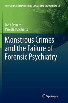 portada Monstrous Crimes and the Failure of Forensic Psychiatry (en Inglés)