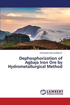 portada Dephosphorization of Agbaja Iron Ore by Hydrometallurgical Method