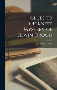 portada Clues to Dicknes's Mystery of Edwin Drood (en Inglés)
