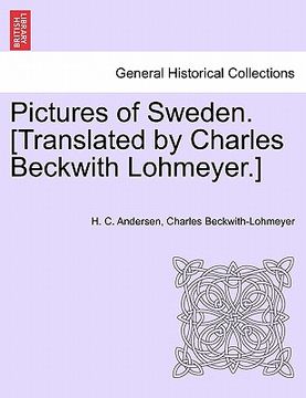 portada pictures of sweden. [translated by charles beckwith lohmeyer.] (en Inglés)