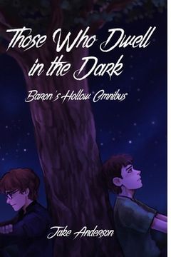 portada Those Who Dwell in the Dark: Baron's Hollow OMNIBUS (en Inglés)