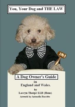portada You, your dog and the Law. A dog owners guide in England and Wales (en Inglés)