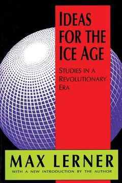 portada Ideas for the Ice Age: Studies in a Revolutionary Era (en Inglés)