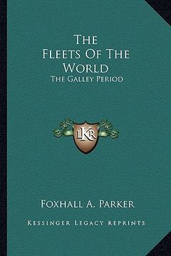 portada the fleets of the world: the galley period