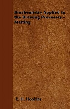 portada biochemistry applied to the brewing processes - malting (in English)