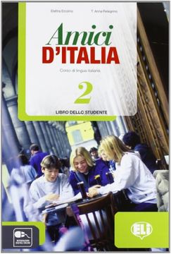 portada Amici d'Italia. Libro studente. Con espansione online. Con CD Audio. Per la Scuola media: 2 (in Italian)