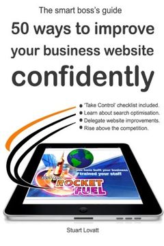 portada 50 ways to confidently improve your business website: Search engine optimisation and internet marketing made easy