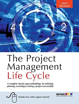 portada The Project Management Life Cycle: A Complete Step-By-Step Methodology for Initiating, Planning, Executing & Closing a Project Successfully: AC Planning, Executing and Closing the Project (en Inglés)