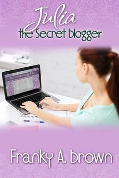 portada Julia the Secret Blogger (en Inglés)