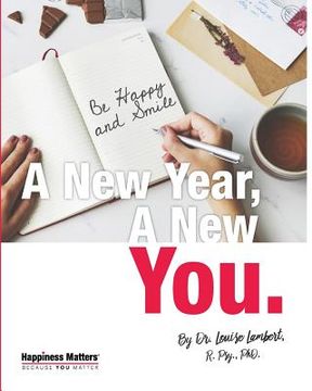 portada A New Year, A New You: 52 Strategies for a Happier Life!: The Workbook (en Inglés)