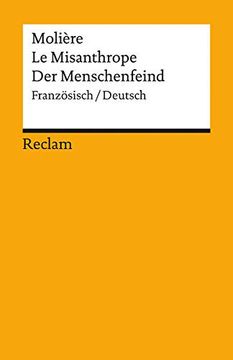 portada Le Misanthrope /Der Menschenfeind: Franz. /Dt. Komödie in Fünf Aufzügen (en Francés)