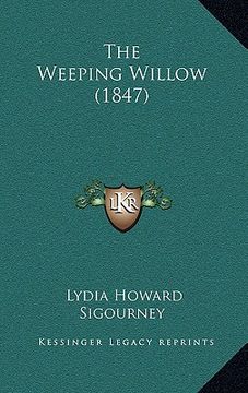 portada the weeping willow (1847) (en Inglés)