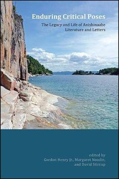 portada Enduring Critical Poses: The Legacy and Life of Anishinaabe Literature and Letters (Native Traces) 