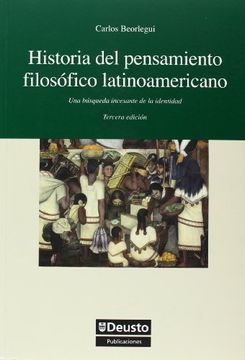 portada Historia del Pensamiento Filosofico Latinoamericano: Una Busqueda Incesante de la Identidad (3ª Ed. )