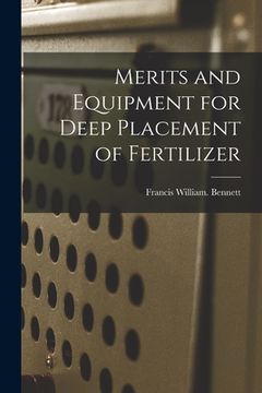 portada Merits and Equipment for Deep Placement of Fertilizer (en Inglés)