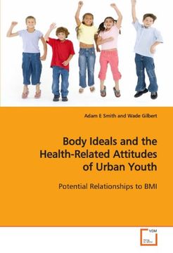 portada Body Ideals and the Health-Related Attitudes of Urban Youth: Potential Relationships to BMI
