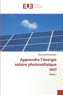 portada Apprendre l'énergie solaire photovoltaïque seul (en Francés)