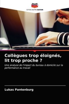 portada Collègues trop éloignés, lit trop proche ? (in French)