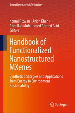 portada Handbook of Functionalized Nanostructured Mxenes: Synthetic Strategies and Applications from Energy to Environment Sustainability (en Inglés)