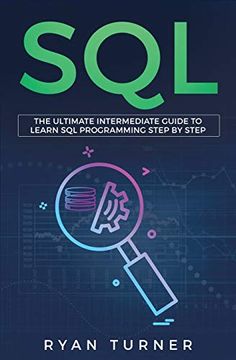 portada Sql: The Ultimate Intermediate Guide to Learn sql Programming Step by Step